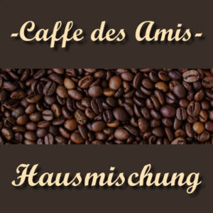 Caffe des Amis - Hausmischung