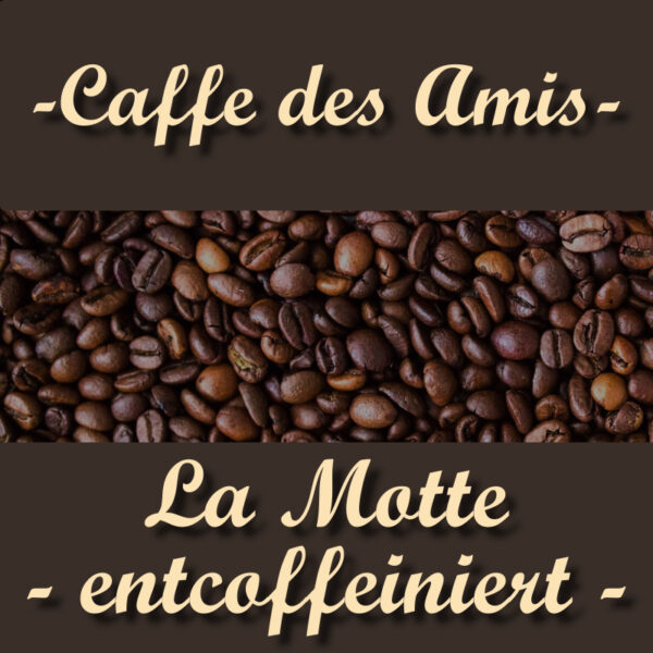 La Motte - entkoffeiniert